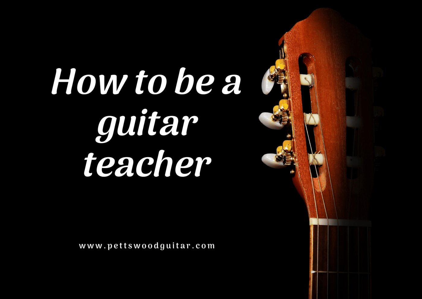 how to be a guitar teacher